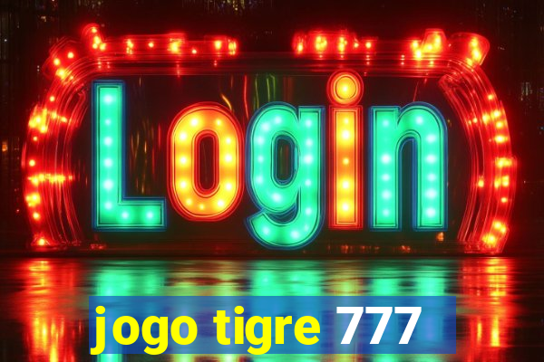 jogo tigre 777 - Cemstoretec